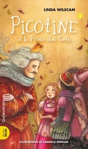 Linda Wilscam et Gabrielle Grimard - Picotine  : Picotine 3 - Picotine et le Prince des vents - Picotine et le Prince des vents.