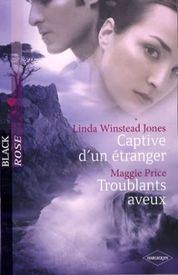 Captive d'un étranger ; Troublants aveux
