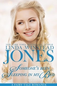  Linda Winstead Jones - Someone's Been Sleeping in My Bed - Fairy Tale Romance, #3.