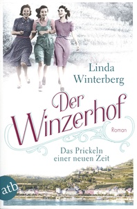 Linda Winterberg - Der Winzerhof  : Das Prickeln einer neuen Zeit.