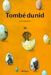 Linda Wolfsgruber - Tombé du nid.