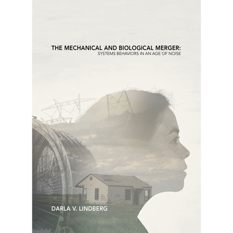  LINDBERG DARLA - The Mechanical and Biological Merger.