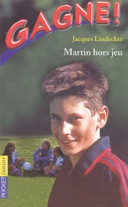 Gagne ! Tome 3 : Martin Hors-Jeu