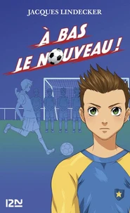 A bas le nouveau !