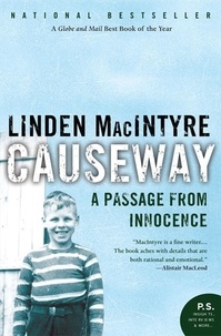 Linden MacIntyre - Causeway - A Passage from Innocence.