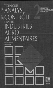  Linden - Techniques D'Analyse De Controle Dans Les Industries Agro-Alimentaires. Tome 2, Principes Des Techniques D'Analyse.