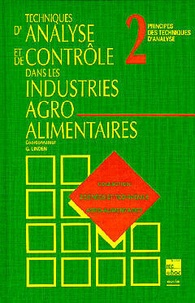  Linden - Techniques D'Analyse De Controle Dans Les Industries Agro-Alimentaires. Tome 2, Principes Des Techniques D'Analyse.
