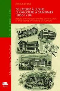 De l'atelier à l'usine : l'horlogerie à Saint-Imier (1865-1918)