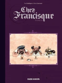 Chez Francisque Tome 2