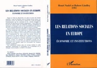 LES RELATIONS SOCIALES EN EUROPE. Institutions et économie