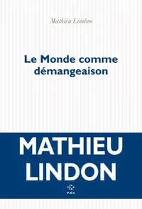 Le monde comme démangeaison