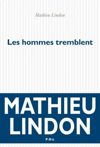 Les hommes tremblent