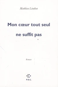 Mon coeur tout seul ne suffit pas