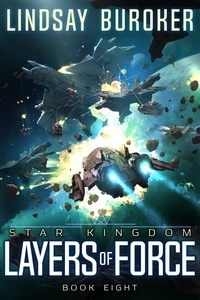  Lindsay Buroker - Layers of Force - Star Kingdom, #8.