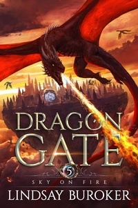 Amazon livres pdf télécharger Sky on Fire  - Dragon Gate, #5 par Lindsay Buroker PDF MOBI 9798215423912 in French