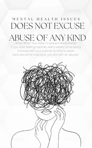 Mental Health Issues Does Not Excuse Abuse Of Any Kind