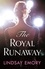 The Royal Runaway. A royally romantic rom-com!