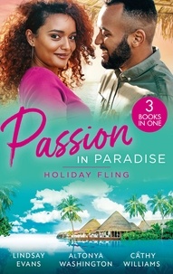 Livres téléchargeables sur ipad Passion In Paradise: Holiday Fling  - The Pleasure of His Company (Miami Strong) / Trust In Us / The Argentinian's Demand