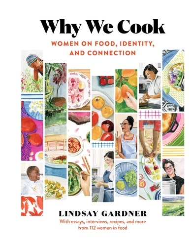 Why We Cook. Women on Food, Identity, and Connection
