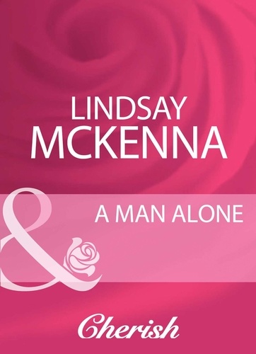 Lindsay McKenna - A Man Alone.