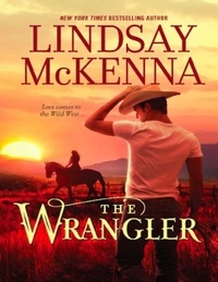Lindsay McKenna - The Wrangler.