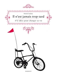 Il n'est jamais trop tard...