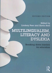 Lindsay Peer - Multilingualism, Literacy and Dyslexia - Breaking down barriers for educators.