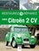 Restaurez et réparez votre Citroën 2 CV