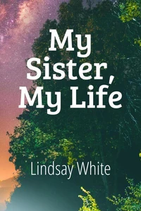 My Sister, My Life