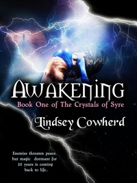  Lindsey Cowherd - Awakening (Book One in The Crystals of Syre) - The Crystals of Syre, #1.