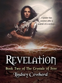  Lindsey Cowherd - Revelation (Book Two in The Crystals of Syre) - The Crystals of Syre, #2.
