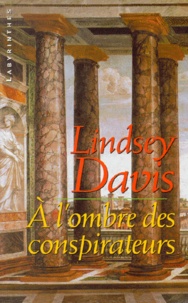 Lindsey Davis - A L'Ombre Des Conspirateurs.