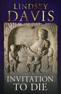 Lindsey Davis - Invitation to Die - A Short Story of Falco's Rome.