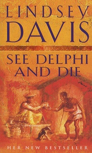 Lindsey Davis - See Delphi and Die.