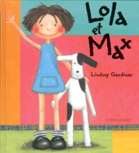 Lindsey Gardiner - Lola Et Max.