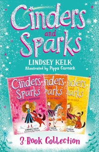 Cinders &amp; Sparks 3-book Story Collection