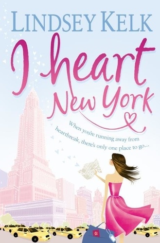 Lindsey Kelk - I Heart New York.