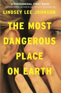 The Most Dangerous Place on Earth