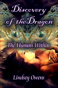  Lindsey Owens - Discovery of the Dragon: Human within - The Dragons, #0.5.