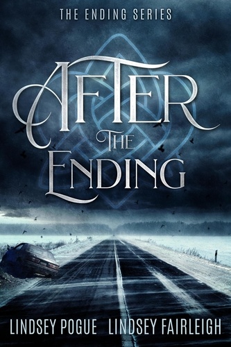  Lindsey Pogue et  Lindsey Fairleigh - After The Ending: A Post-Apocalyptic Romance - The Ending Series, #1.