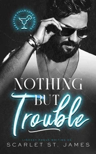 Nothing But Trouble: An Enemies-to-Lovers Workplace Romance
