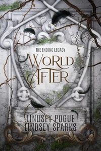 World After: An Ending Legacy Prequel