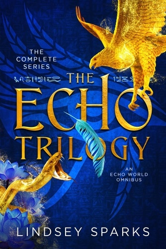  Lindsey Sparks et  Lindsey Fairleigh - The Echo Trilogy Collection: The Complete Series - Echo World, #1.