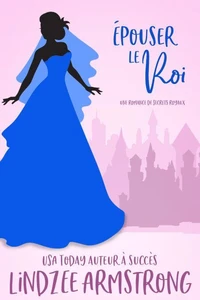 Épouser le Roi