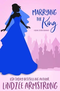 Marrying the King