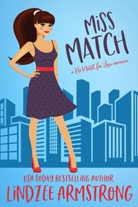  Lindzee Armstrong - Miss Match - No Match for Love, #1.
