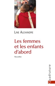 Line Alexandre - Les femmes et les enfants d'abord.