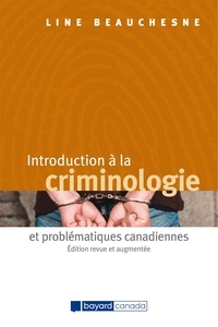 Line Beauchesne - Introduction a la criminologie et problematiques canadiennes.