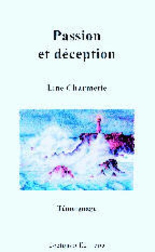 Line Charmette - Passion et déception.