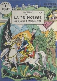 Line Droze et Manon Iessel - La princesse aux yeux de turquoise.